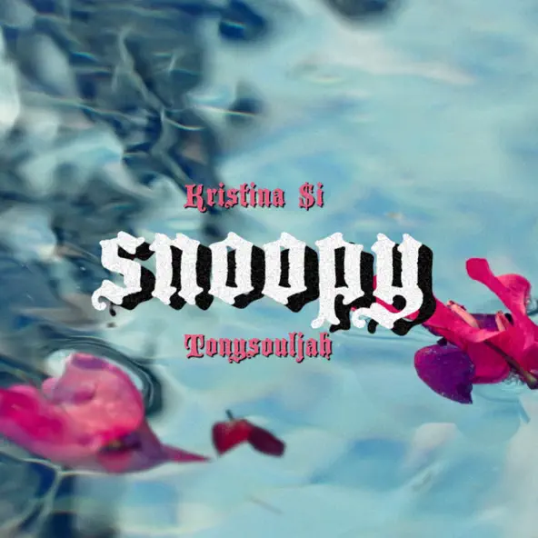 Kristina Si - Snoopy (feat. TonySouljah)