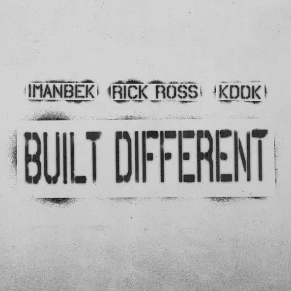 Imanbek - Built Different (feat. Rick Ross & KDDK)