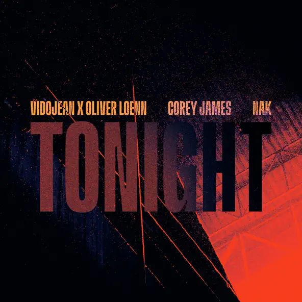 Vidojean - Tonight (feat. Oliver Loenn & Corey James & Nak)