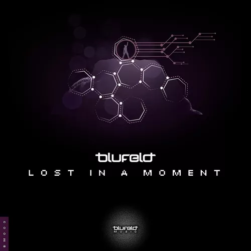 Blufeld - Lost In A Moment (Original Mix)